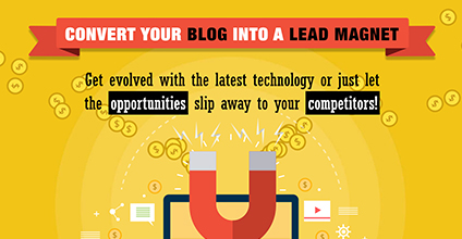 Convert Your Blog into a Lead Magnet