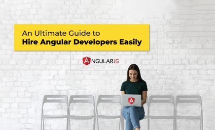 Angular Developer 101: An Ultimate Guide to Hire Angular Developers Easily