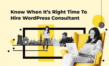 WordPress Consultant: When is the Right Time to Hire One?