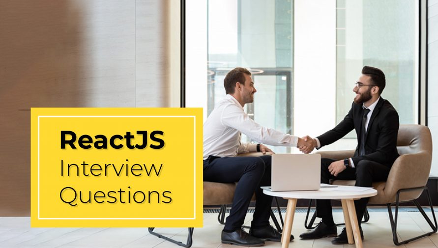 Top React Interview Questions to Ask Before Hiring a ReactJS Developer