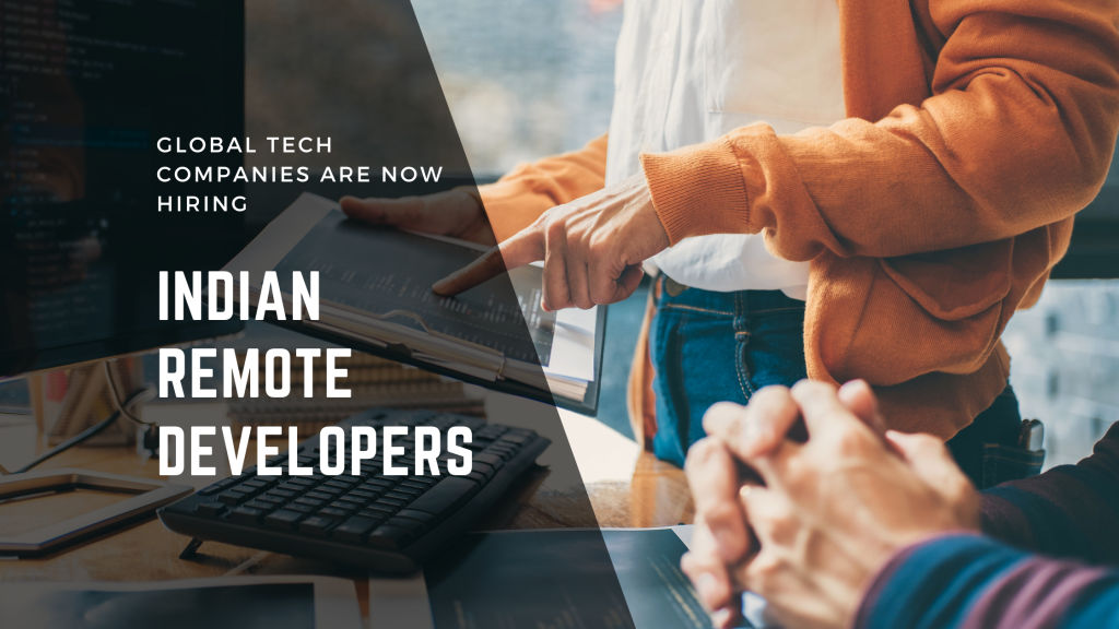 How To Hire Remote Developers From India: A Guide For Global Recruiters