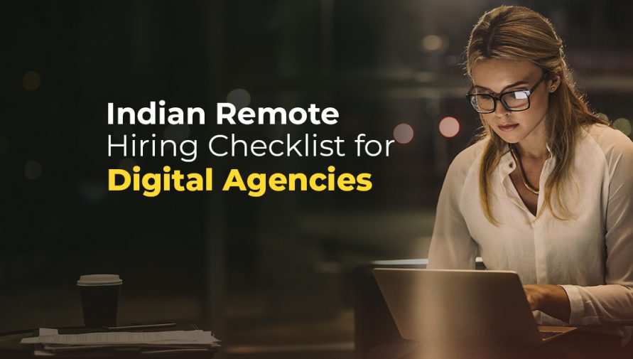 Hiring Remote Indian Digital Pros: 5 Tips for Global Advertising & Digital Agencies