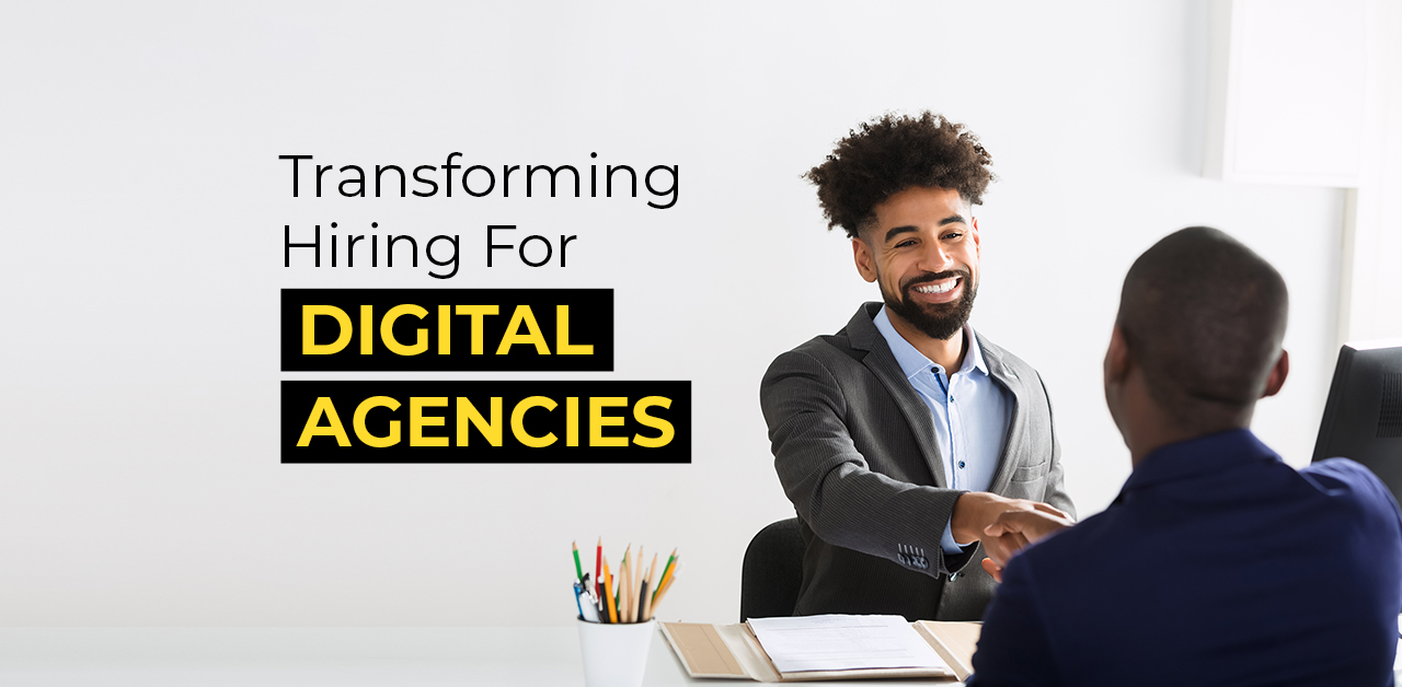 Transforming-Hiring-For-Digital-Agencies