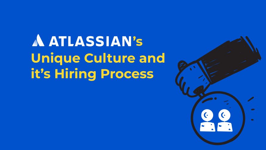 Atlassian’s Unique Culture and it’s Hiring Process