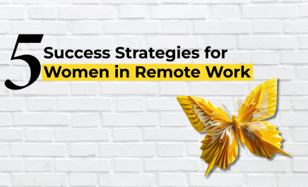 5 Success Strategies for Women in Remote Work
