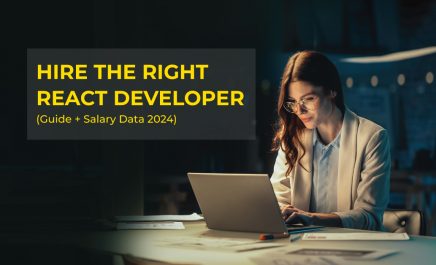 React Developer Hiring Guide to Hire The Right Talent in 2024: [Tips On Salary Data Points]