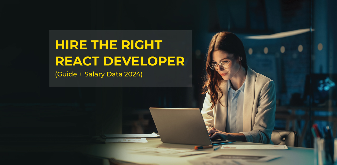 React Developer Hiring Guide to Hire The Right Talent in 2024: [Tips On ...