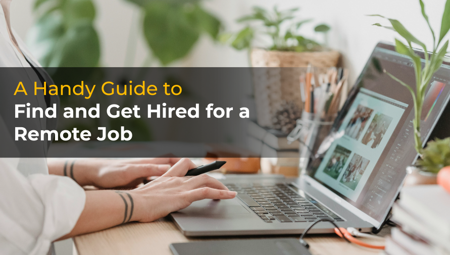 A Handy Guide For Finding a Remote Job and Getting Hired