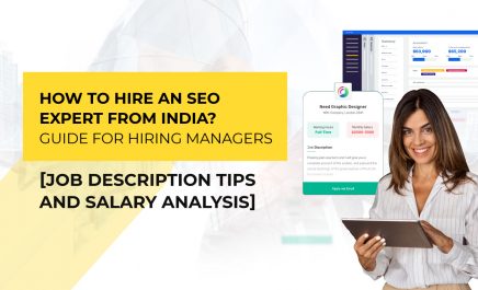 How to Hire an SEO Expert from India: Guide for Hiring Managers [+SEO Specialist Job Description Tips and Salary Analysis]