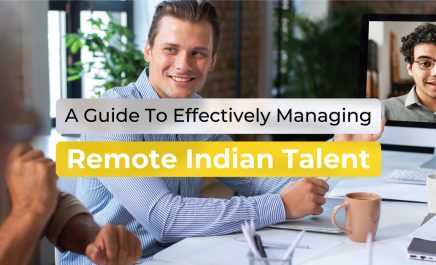 Guide For Global Companies To Effectively Manage Indian Remote Talent