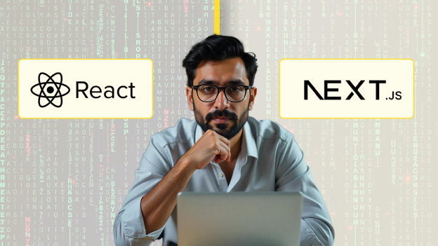React.js vs. Next.js: Which One Should Your Developer Specialize In?