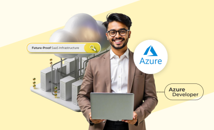 Why Hiring Azure Developers can Future-Proof Your SaaS Infrastructure