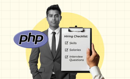 PHP Developer Hiring Checklist: Skills, Salaries & Interview Questions