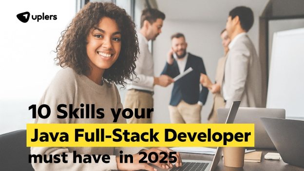 Top 10 Skills to Look For When Hiring Java Full-stack Developer in 2025