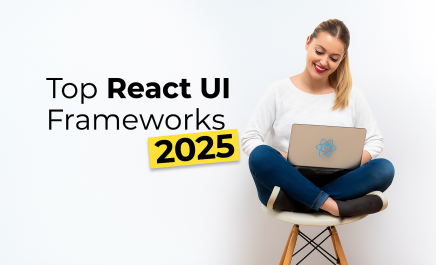 Top React UI Frameworks to Consider in 2025