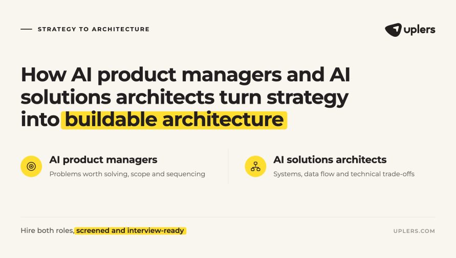 How AI Product Managers and AI Solutions Architects Turn Strategy Into Buildable Architecture