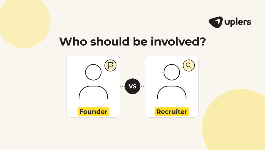 Why founders should be involved in the hiring process?