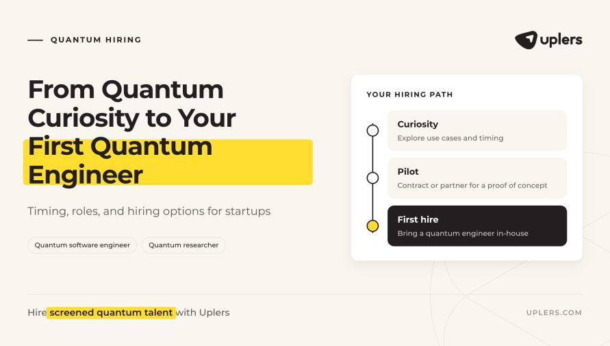 Is It Too Early to Hire Quantum Computing Engineers? Here’s What CTOs Should Know